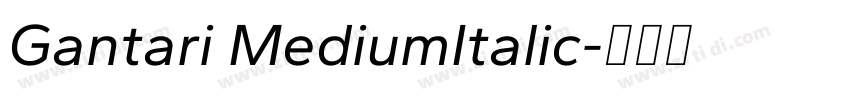 Gantari MediumItalic字体转换